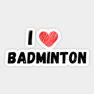 I lover badminton Sticker